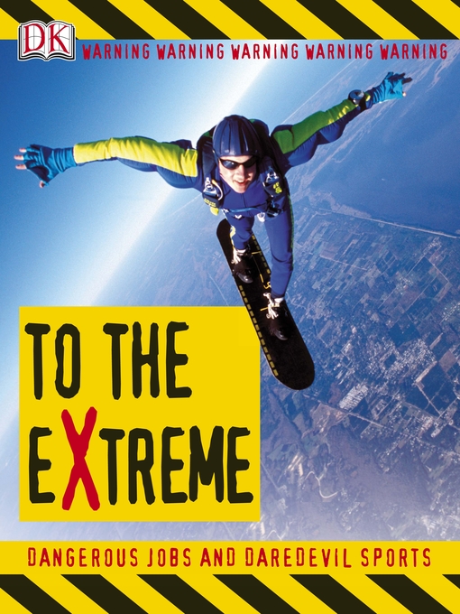 Title details for To the Extreme by DK - Available